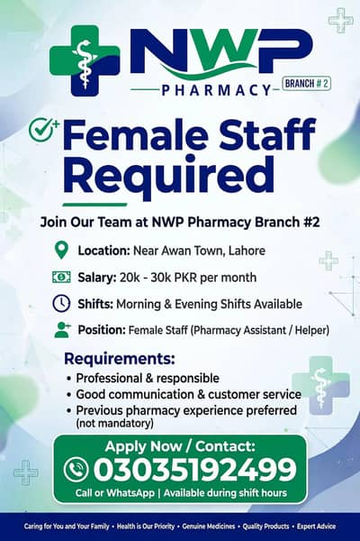 Female Staff Required for NWP Pharmacy  ---