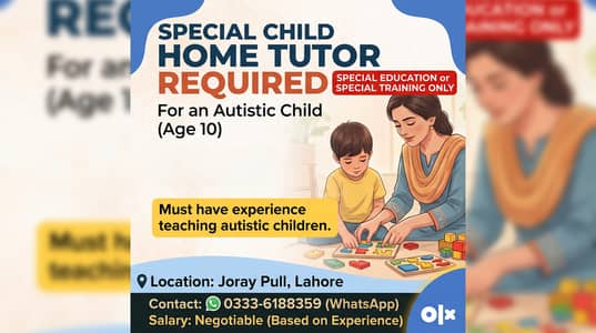 SPECIAL CHILD HOME TUTOR REQUIRED (10-Year-Old Autistic Child)