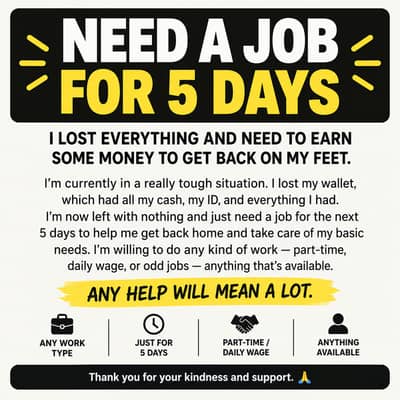 Need job for 5 days to get back in home town