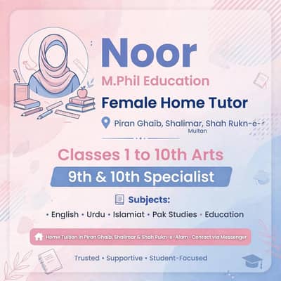 Female Home Tutor Piran Ghaib - M. Phil - 9th 10th Arts Specialist
