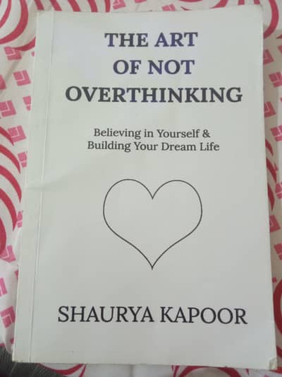 The Art Of Not Overthinking