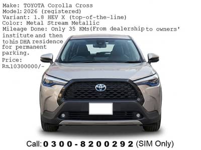 Just 35 KM Toyota CorollaCross 1.8 HEV X Mod/Reg 2026 FamilyLuxury SUV