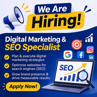 Digital Marketing & SEO Specialist – Hiring Now