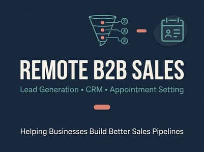 Remote B2B Sales & Lead Generation Specialist | CRM & Appointment Sett