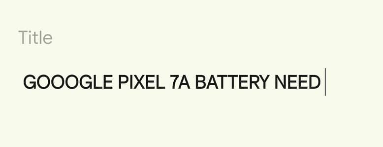 Google Pixel 7a Battery need urgent