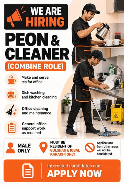 HIRING PEON & CLEANER IN KARACHI ( ONLY RESIDENT OF GULSHAN E IQBAL)
