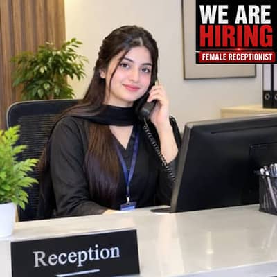 Female Receptionist/Assistant Required | Femal Staff Req | Female Jobs