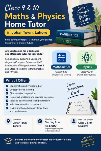 Class 9 & 10 Maths and Physics Home Tutor in Johar Town, Lahore