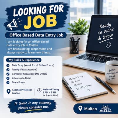 I NEED JOB OFFICE ASSISTANT  DATA ENTRY OPERATOR OFFICE BASE FOR MALE