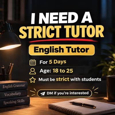 Need strict English tutor for 5 days