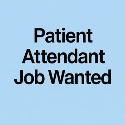 Patient Attendant