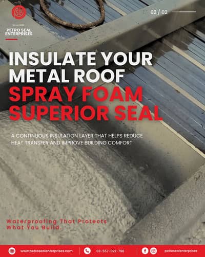 Polyurethance Foam Insulation RCC Roofs, Steel Roofs and Basements
