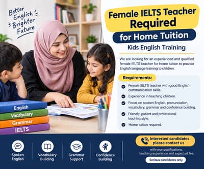 Female IELTS Teacher Required for Home Tuition – Kids English Training
