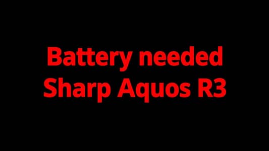 Sharp Aquos R3 Battery Needed - Whatsapp 03011309853