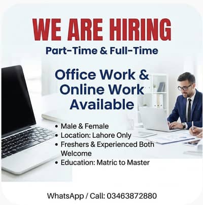 Office work and online work available for male and female