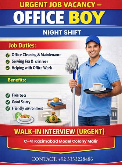OFFICE BOY FOT CLEANING & TEA MAKING PART TIME & FULL TIME Night shift