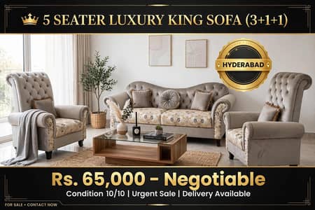 5 Seater Luxury King Sofa (3+1+1) - Hyderabad - Urgent Sale