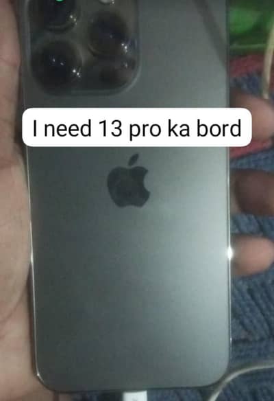 Apple iPhone 13 Pro I need I phone 13 pro ka bord