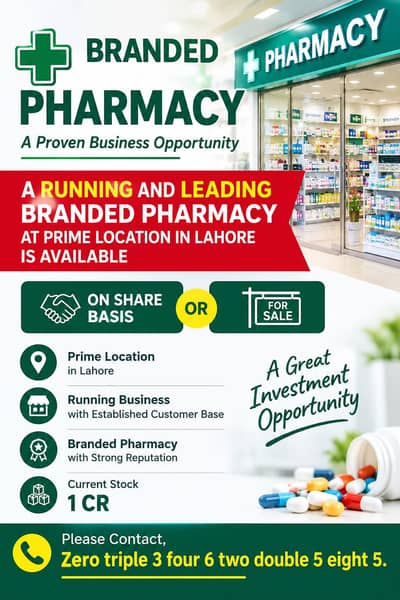 A Running Pharmacy at Prime Location in Lahore is for Share or Sale