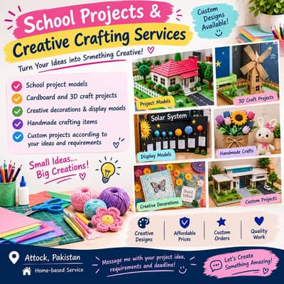 School Project Models & Creative Crafting Services