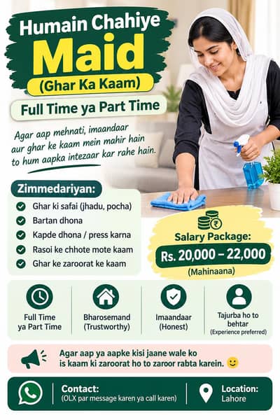 Need a female maid Ghar k kaam k Liye subho se sham tak