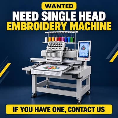 Wanted: Single Head Embroidery Machine – New or Used
