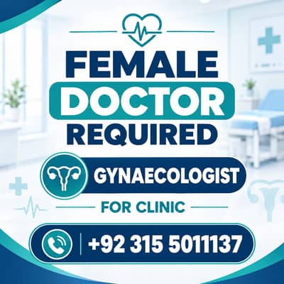 FEMALE DR, GYNAECOLOGIST required