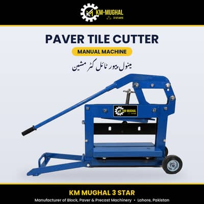 Manual Paver and Tuff Tile Cutter Machine