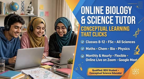 Online Biology & Science Tutor - Class 8-12, FSc - BDS Student