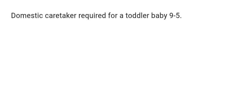 baby sitter need near canal road thokar niaz baig lhr
