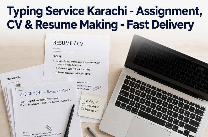 Typing Work, Assignment & CV Making - Karachi 0