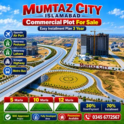 Mumtaz City Commercial Plot 10 Marla Easy Installment 30% DownPayment 70% Installment Plot Possession Available