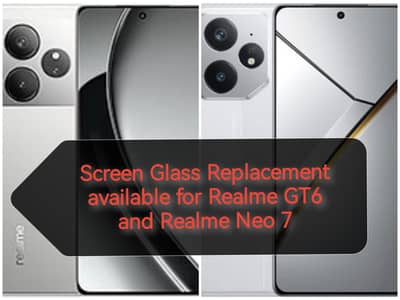 Realme GT6 and Realme Neo 7 Screen Glass Replacement for Broken Screen