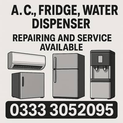 AC, Fridge, Water dispenser Repairing and Service Available