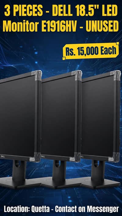 3 Dell LED monitor 18.5 unused condition- Rs; 15000 each