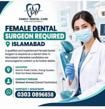 one female dental surgeon required
