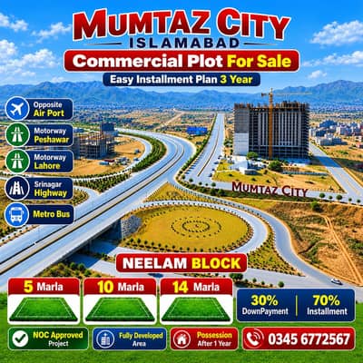 Mumtaz City Commercial Plot 5 Marla Easy Installment 30% DownPayment 70% Installment Plot Possession Available