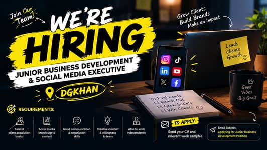 Hiring Jr Business Development & Social Media | DG Khan (Office-Based)