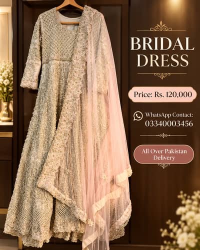 Beautiful Bridal Dress for Wedding, Walima & Party Wear