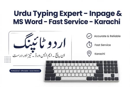 Urdu Typing Expert - Inpage & MS Word - Karachi - Fast Service