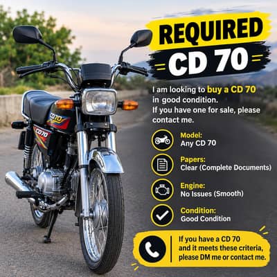 Urgent Required: Any 70cc Bike in Good Condition (Complete Papers)