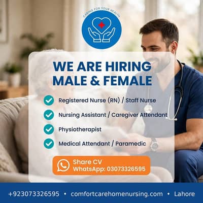 WE ARE HIRING MALE & FEMALE NURSES,CAREGIVERS FOR LAHORE COMFORTCARE