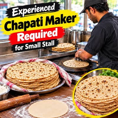 Experienced Chapati Maker Required – Scheme 33 Karachi