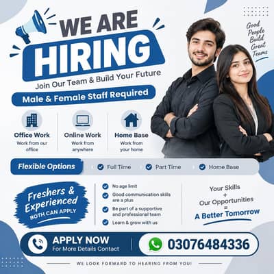 We are hiring Male and Female staff for our Company