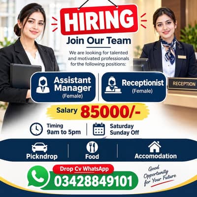 Assistant Manager female & Receptionist female