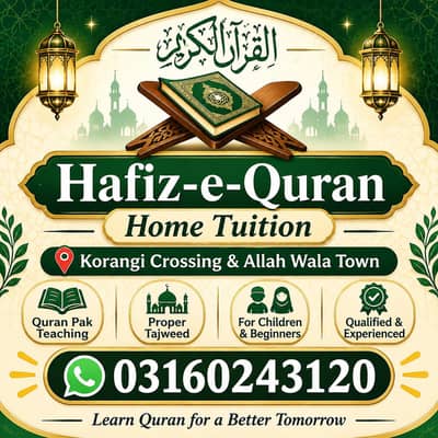 Hafiz-e-Quran Home Tuition – Korangi Crossing NUM  03160243120