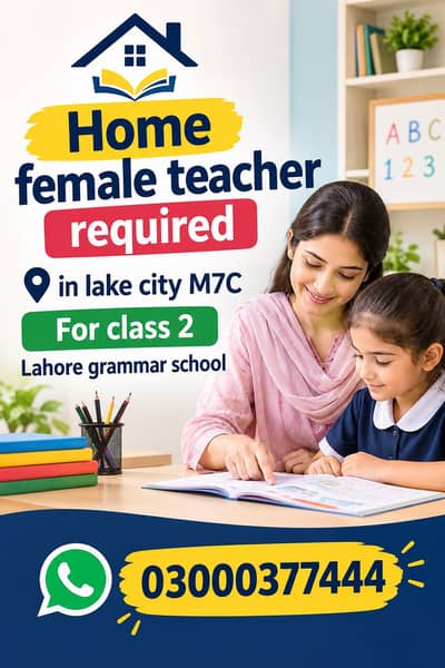 Female Home tutor required
