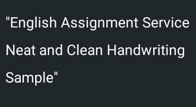 Neat handwriting _English assignment