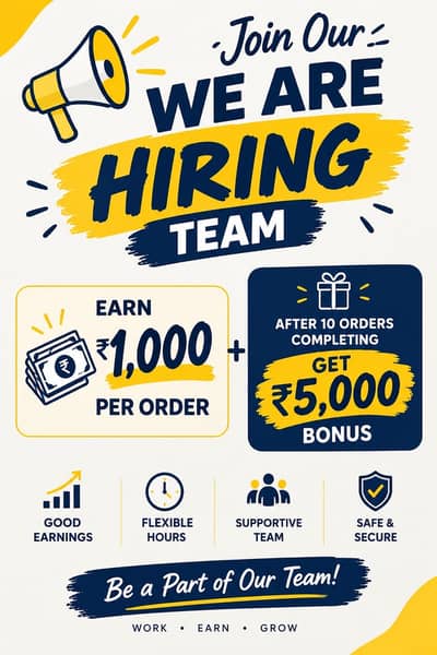 WE ARE HIRING — EARN RS. 1,000 PER ORDER!