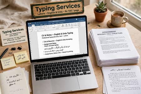Assignments, notes and CVs typed in English and Urdu.